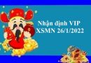 Nhận định VIP KQXSMN 26/1/2022 hôm nay