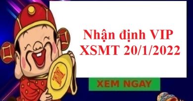 Nhận định VIP KQXSMT 20/1/2022