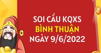 Soi cầu xổ số Bình Thuận ngày 9/6/2022 thứ 5 hôm nay