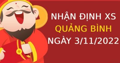 Nhận định xổ số Quảng Bình ngày 3/11/2022 thứ 5 hôm nay