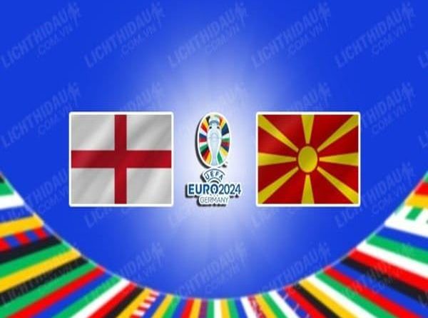 Nhận định Anh vs Macedonia, 01h45 ngày 20/6