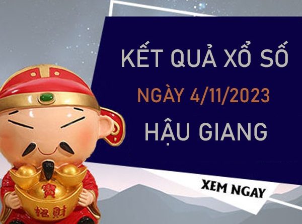 Thống kê XSHG 4/11/2023 chốt số thần tài Hậu Giang