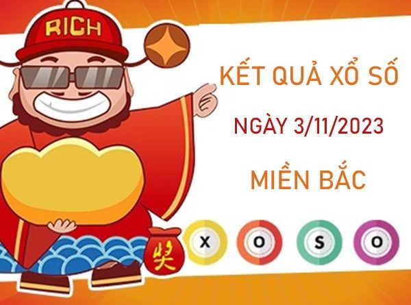 Dự đoán KQXSMB 3/11/2023 thứ 6 phân tích chốt số đẹp