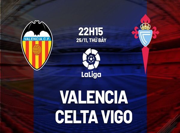 Soi kèo Valencia vs Celta Vigo