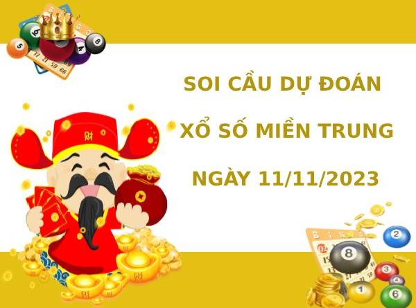 Soi cầu dự đoán XSMT ngày 11/11/2023 hôm nay chính xác