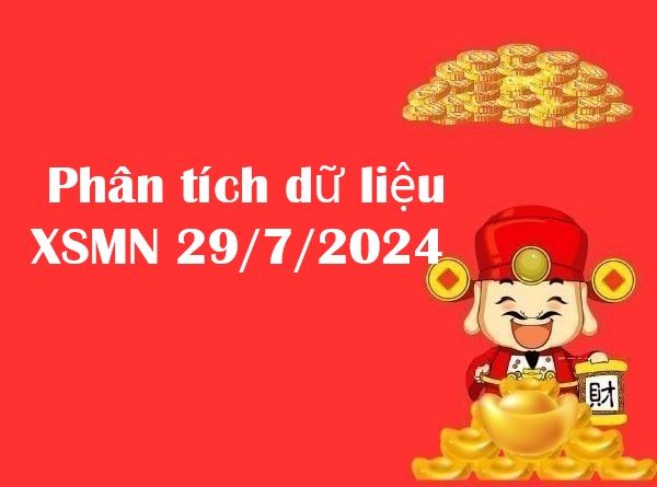 Phân tích dữ liệu KQXSMN 29/7/2024